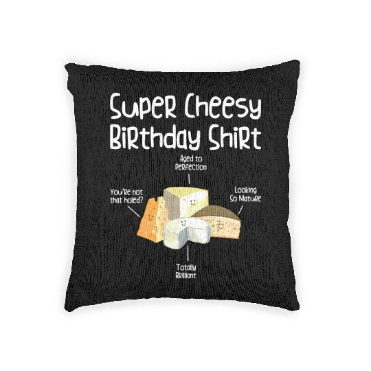 Super Cheesy Birthday Party Natal Day Cheese Lover Woven Pillows