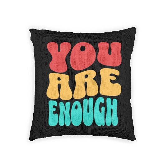 Colorful Design - You are Enough Woven Pillows