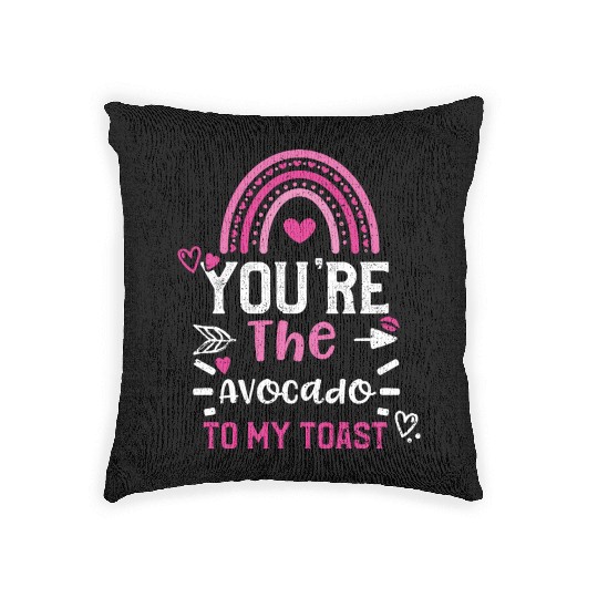 You're The Avocado To My Toast Woven Pillows