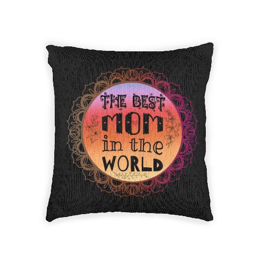 Best mom in the world - ideal gift for mothers day Woven Pillows