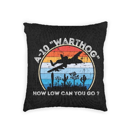 A-10 Warthog How low can you go ? Woven Pillows