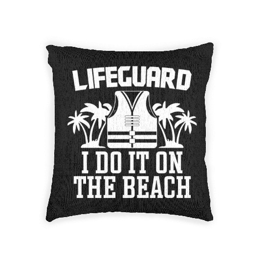 Lifeguard do it on beach swimming pool guard Woven Pillows