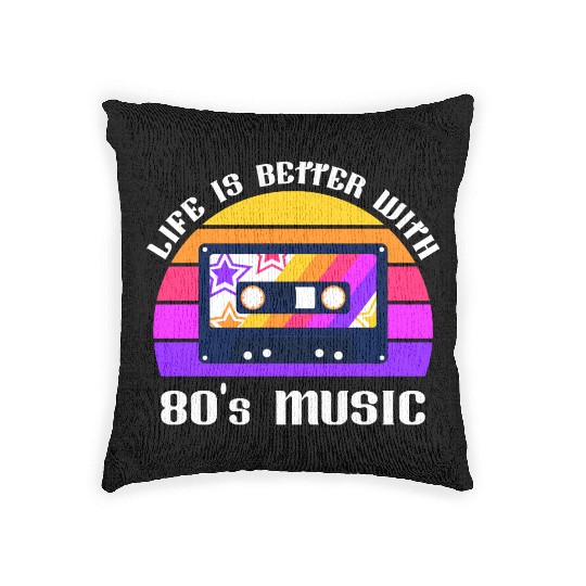 Life Is Better With 80s Music Eighties Vibe Retro Woven Pillows