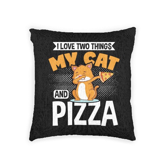I Love Two Things My Cat And Pizza Funny Cat Woven Pillows