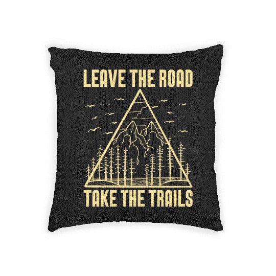 Trail Running Leave The Road Take Trail Race Lover Woven Pillows