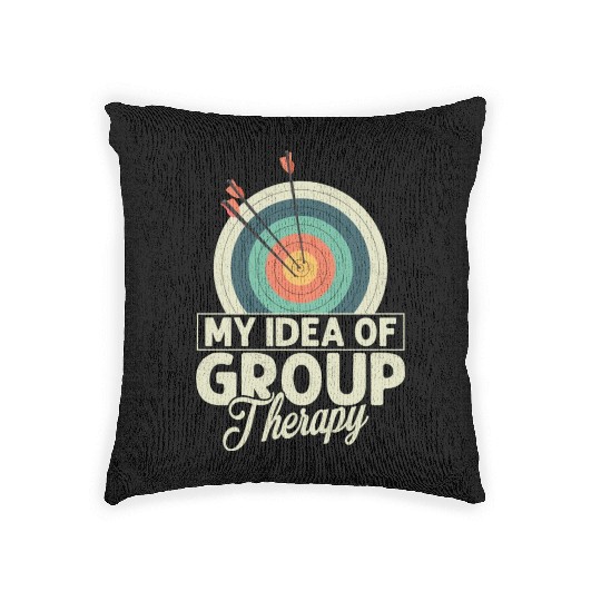 My Idea Of Group Therapy Archery Target Bow & Arro Woven Pillows
