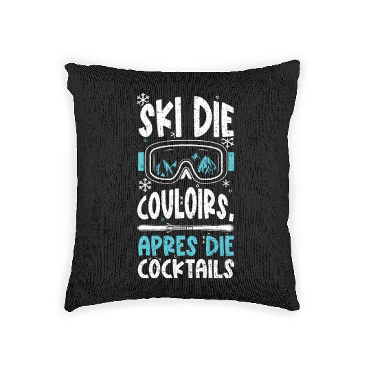 Ski the Couloirs, Apres the Cock... Woven Pillows