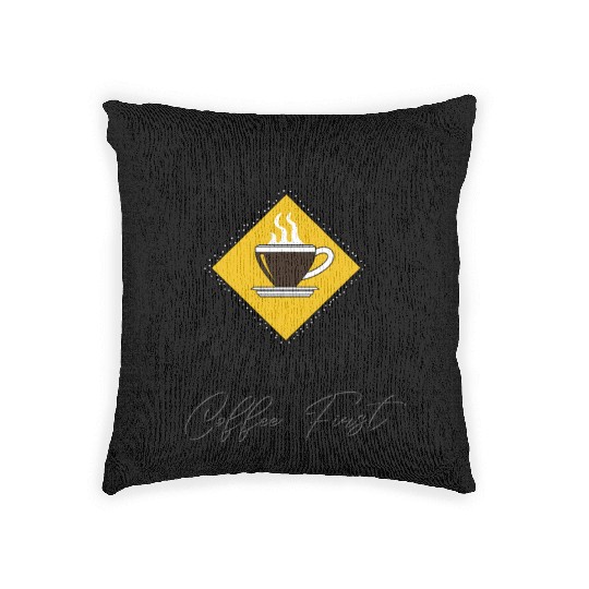 Safety First Coffee First Woven Pillows