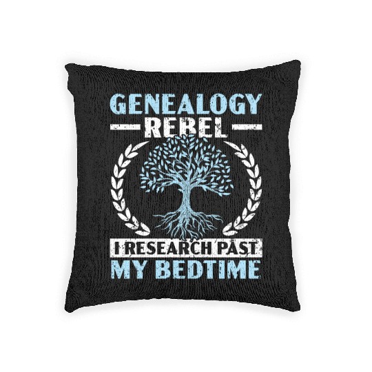 Genealogy Rebel I Research Past My Bedtime Woven Pillows