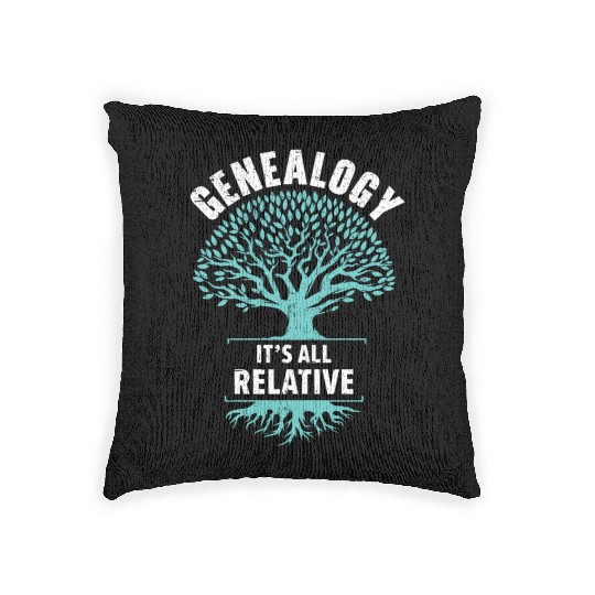 Genealogy It's All Relative Genealogist Woven Pillows