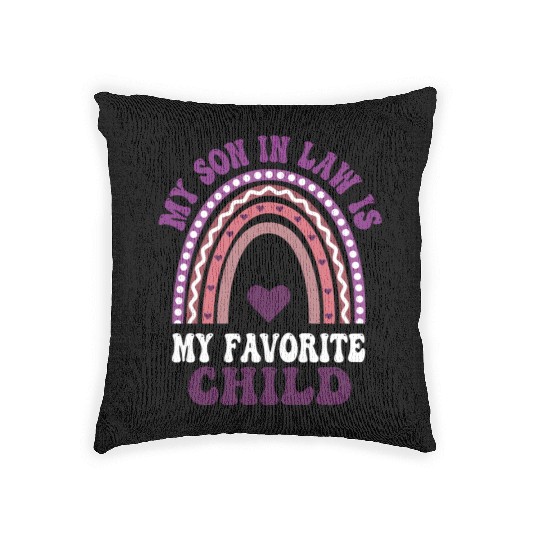 My Son In Law is My Favorite Child Woven Pillows