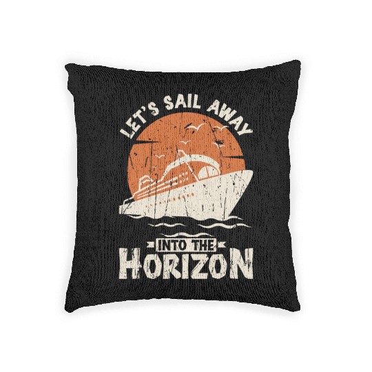 Let's sail away into the horizon - Cruise Woven Pillows