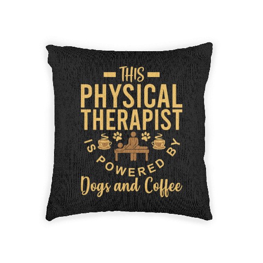 Physical Therapist Woven Pillows Dog Lover Coffee