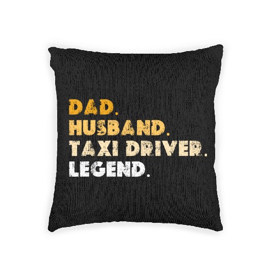 Dad Husband Taxi Driver Legend Woven Pillows