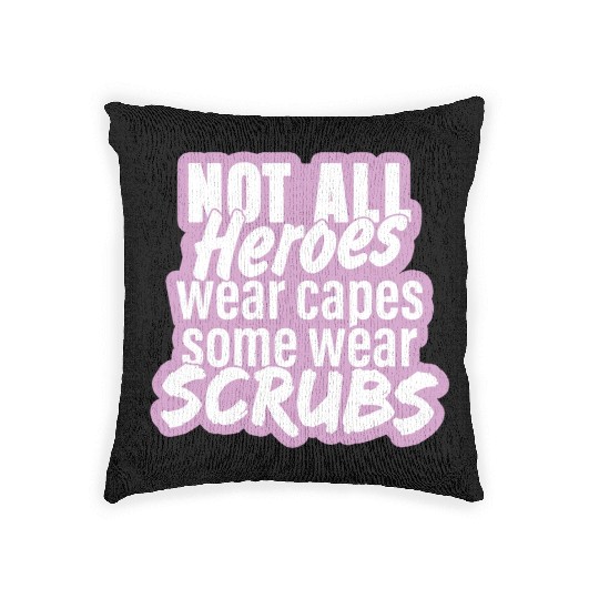 Not all heroes wear capes, some wear scrubs pinky Woven Pillows