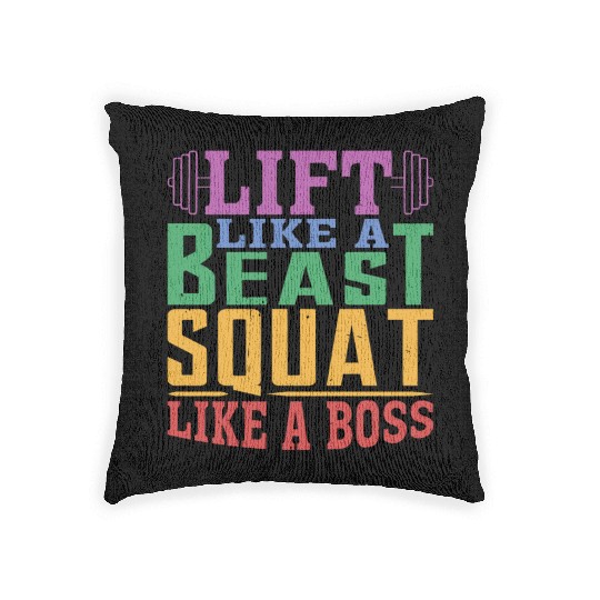 Lift Like A Beast, Squat Like A Boss 2 Woven Pillows