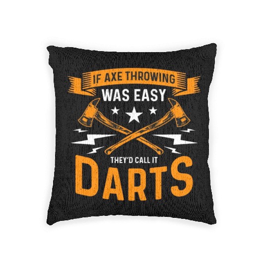If Axe Throwing Was Easy Bullseye Axe Thrower Woven Pillows
