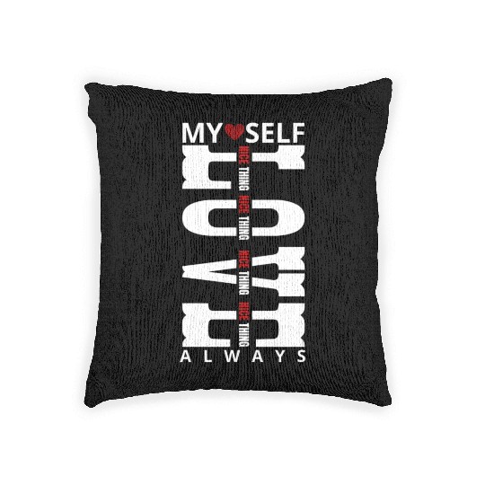 My Self Love Always Woven Pillows