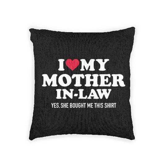 I love my mother-in-law for son-in-lawmothermother Woven Pillows
