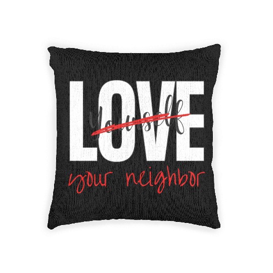 Love Your Neighbor Woven Pillows