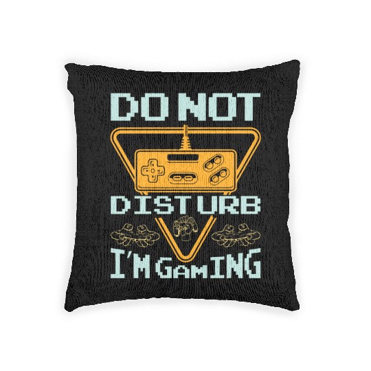 Do not disturb I'm gaming Woven Pillows
