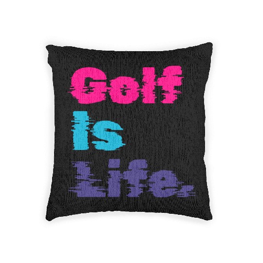 I Like Golfing, Golf Player, Golf Is Life Woven Pillows