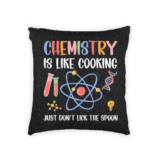 Funny Chemist Gifts Chemistry Is Like Cooking Woven Pillows