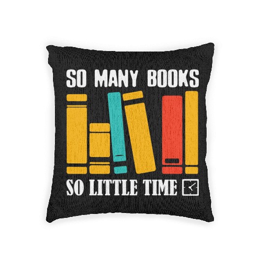 So Many Books Reading Books Lover Librarian Woven Pillows