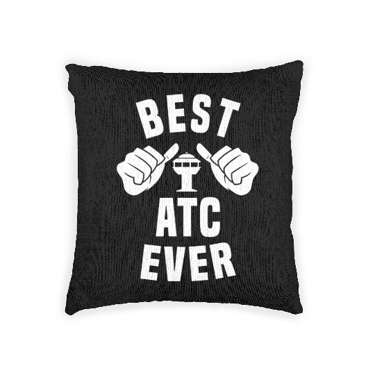 Best ATC Ever - Air Traffic Controller Woven Pillows