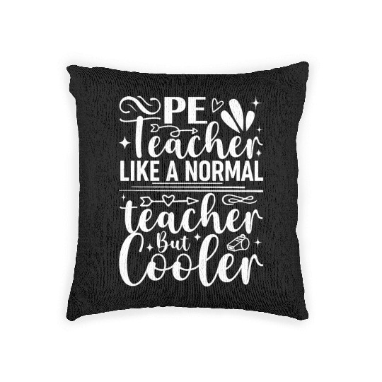 P.E. Teacher Definition Funny Physical Education T Woven Pillows