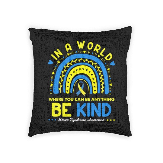 Be Kind Down syndrome Awareness October Teacher Woven Pillows