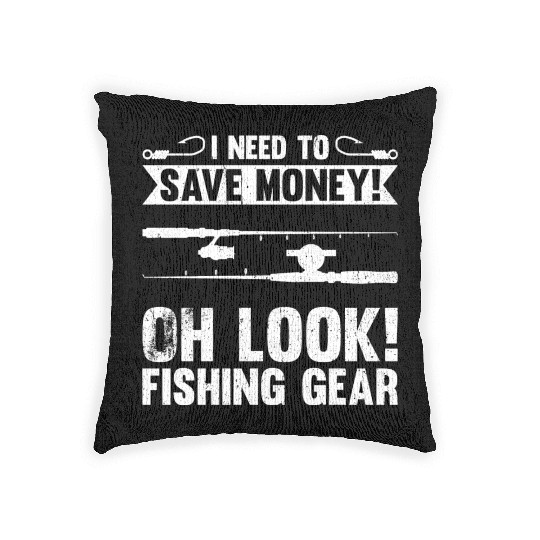 Need To Save Money Oh Look Fishing Gear Woven Pillows