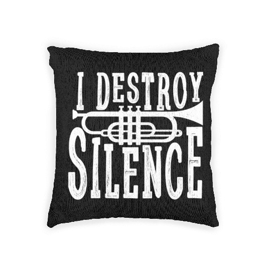 I Destroy Silence Marching Band Trumpet For Woven Pillows