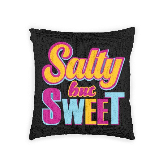 Salty But sweet Funny Typography Design Woven Pillows