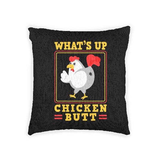 Funny Farmer Animal Pet Whats Up Chicken Butt Woven Pillows