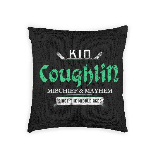 Kin Coughlin Mischief And Mayhem Since The Middle Woven Pillows