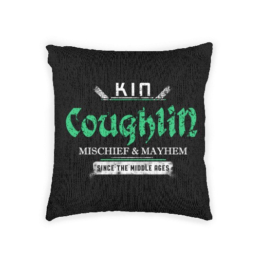 Kin Coughlin Mischief And Mayhem Since The Middle Woven Pillows
