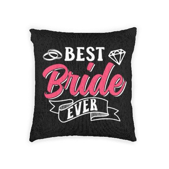 Best Bride Ever Bachelorette Wedding Party Cute Woven Pillows
