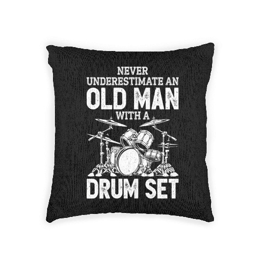 Drummer Never Underestimate An Old With A Drum Set Woven Pillows