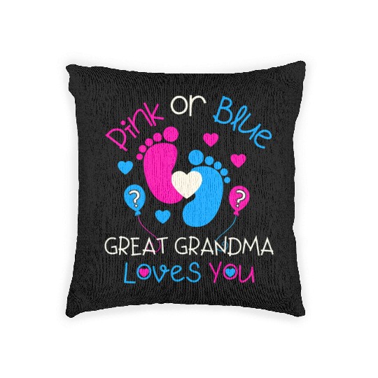 Pink Or Blue Great Grandma Loves You Gender Reveal Woven Pillows