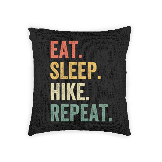 Eat Sleep Hike Repeat Hiker Hiking Woven Pillows