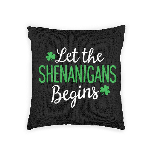 Let The Shenanigans Begin St PatricDay Shamrock Woven Pillows
