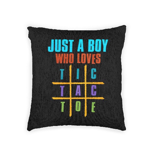 Just A Boy Who Loves Tic Tac Toe Woven Pillows