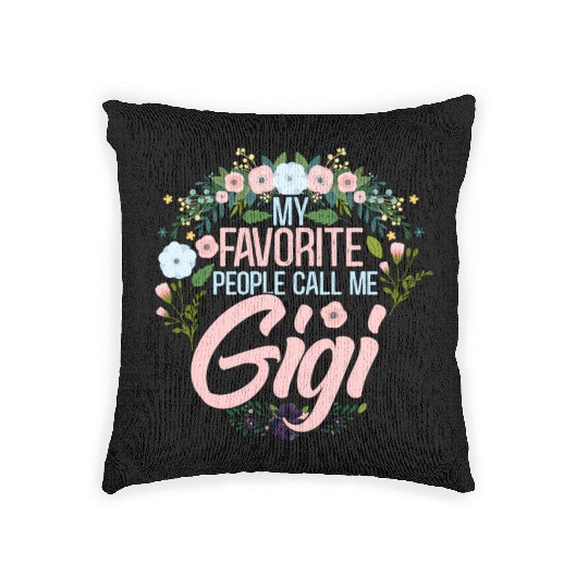 My Favorite People Call Me Gigi Mom Grandma Woven Pillows