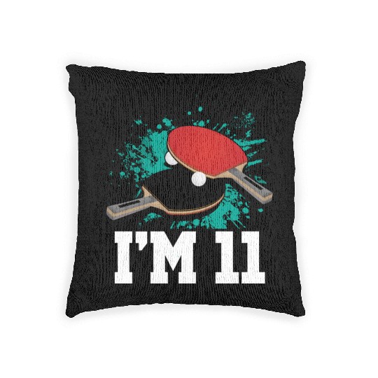I'm 11 Table Tennis Player Sports Kid 11th Woven Pillows