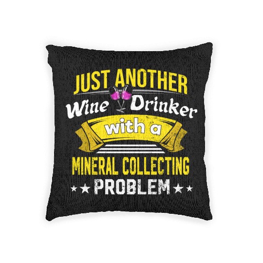 Wine Drinker with Mineral Collecting Problem Wine Woven Pillows