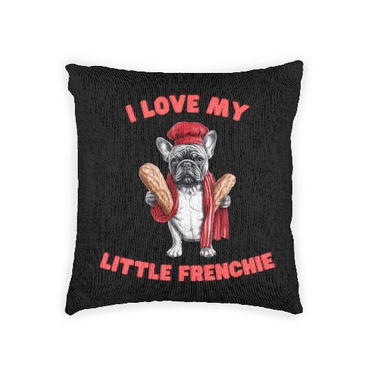 I Love My Little Frenchie | French Bulldog Design Woven Pillows