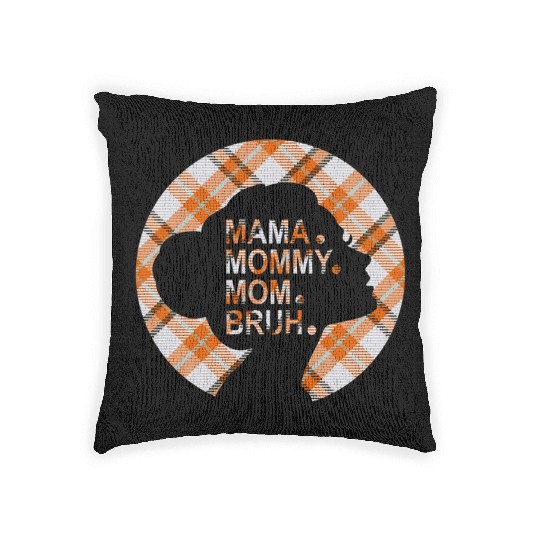 Mama Mommy Mom Bruh,beautiful plaid pajamas Woven Pillows