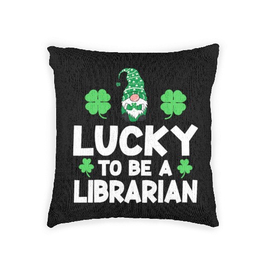 Luckiest librarian ever happy saint Patrick day Woven Pillows