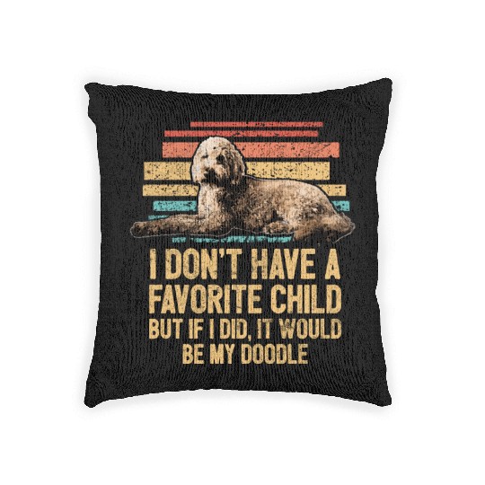 I Don't Have A Favorite Child Goldendoodle Cute Woven Pillows